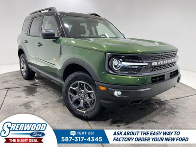2024 Ford Bronco Sport Badlands - 400A, Moonroof, Tow Package
