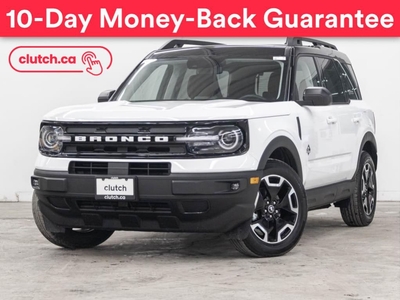 Used 2023 Ford Bronco Sport Outer Banks w/ Sync 3, Wireless Charging, Moonroof, Remote Start for Sale in Toronto, Ontario