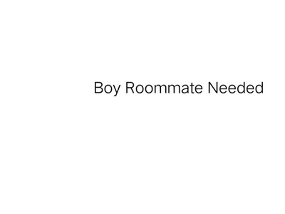 One Boy needed for room