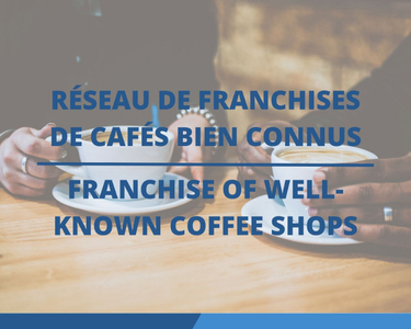 Réseau de franchises de cafés bien connus au Québec