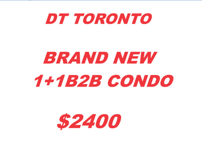 ***BRAND NEW 1+1 2B CONDO For rent in DOWNTOWN $2400 only!