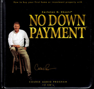 Carleton H. Sheets' NO DOWN PAYMENT 12-CD Audio Program